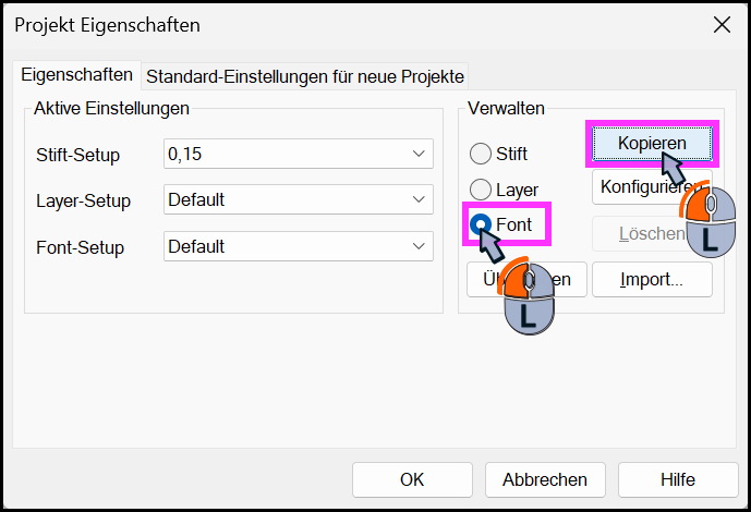 Dialog „Projekt Eigenschaften“ mit aktivem Font-Setup „Default“, rechts im Bereich „Verwalten“ die Option „Font“ ausgewählt und die Schaltfläche „Kopieren“ mit Mausklick hervorgehoben