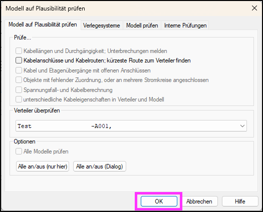 Dialog Modell auf Plausibilität prüfen mit ausgewähltem Verteiler Test –A001, und unten pink markierter Schaltfläche OK, die zum Start der Plausibilitätsprüfung geklickt wird.