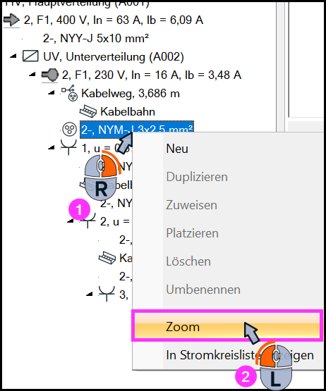 Im Systemnavigator ist ein Kabel 2-, NYM-J 3x2,5 mm² markiert, dazu wird per Rechtsklick ein Kontextmenü geöffnet, in dem der Eintrag Zoom unten gelb hervorgehoben und mit Mausklick-Symbol markiert ist.