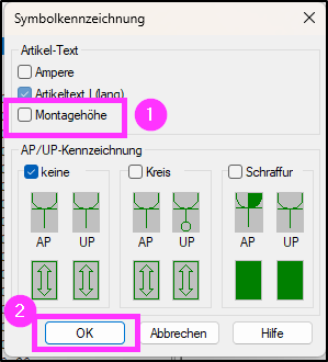  Dialog „Symbolkennzeichnung“ mit Optionen für Artikel-Text und AP/UP-Kennzeichnung. Die Checkbox „Montagehöhe“ ist markiert, und die Schaltfläche „OK“ unten links ist hervorgehoben.