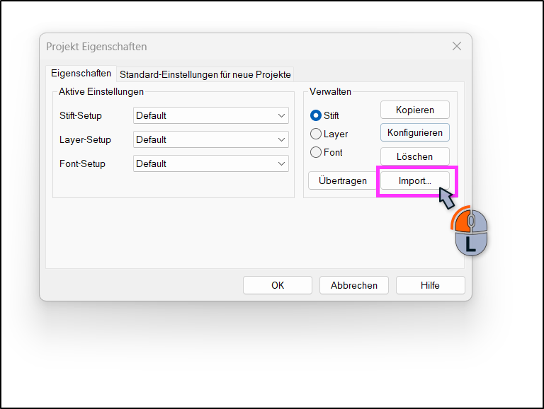 Dialog „Projekt Eigenschaften“ in Archicadmit Register „Eigenschaften“. Im Bereich „Verwalten“ ist die Option „Stift“ aktiviert, und eine Mausgrafik zeigt einen Klick auf die Schaltfläche „Import…“, die pink hervorgehoben ist.