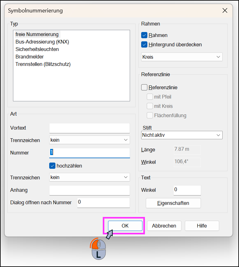 Dialogfenster „Symbolnummerierung“ in einer CAD-Software mit ausgewähltem Typ „freie Nummerierung“. Im Bereich „Art“ ist Nummer „1“ mit aktivierter Option „hochzählen“ eingestellt. Unten ist die Schaltfläche „OK“ pink markiert, ein Symbol für einen Linksklick zeigt, dass diese Taste bestätigt werden soll.